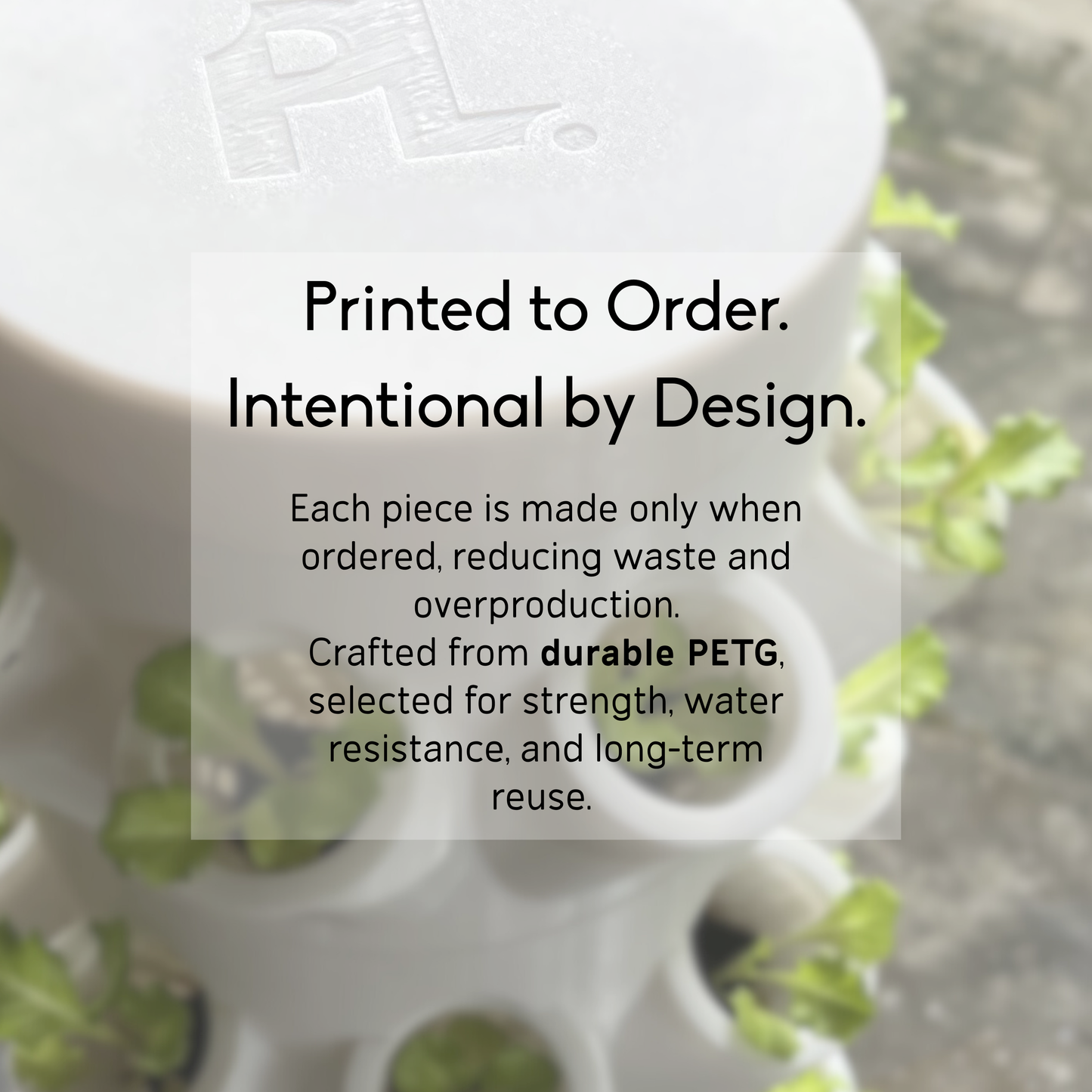 PureLayer vertical hydroponic tower highlighting printed-to-order production and durable PETG material selection.